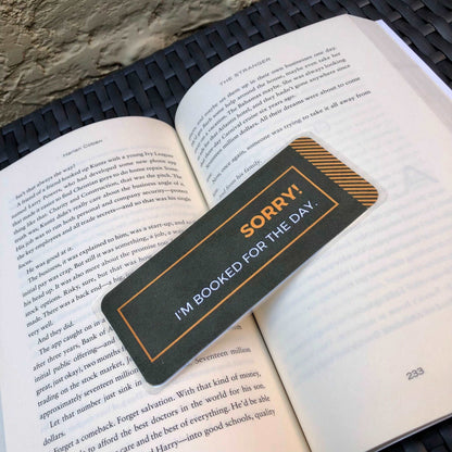 Booked “Sorry! I’m Booked for the Day” Bookmark