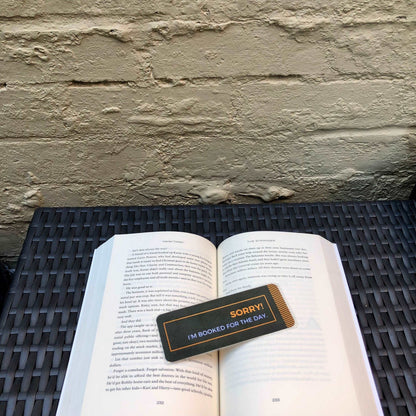 Booked “Sorry! I’m Booked for the Day” Bookmark